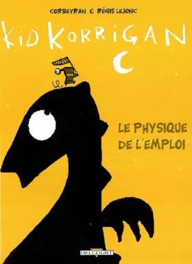 Couverture du produit · Kid Korrigan : Le physique de l'emploi