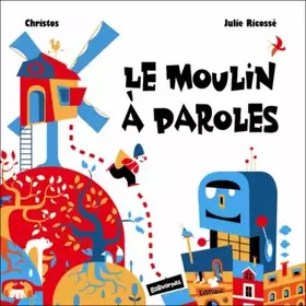 Couverture du produit · Le moulin à paroles
