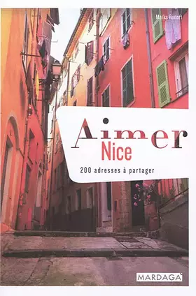 Couverture du produit · Aimer Nice: 200 adresses à partager