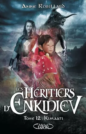 Couverture du produit · Les Héritiers d'Enkidiev - tome 12 Kimaati (12)