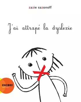 Couverture du produit · J'ai attrapé la dyslexie
