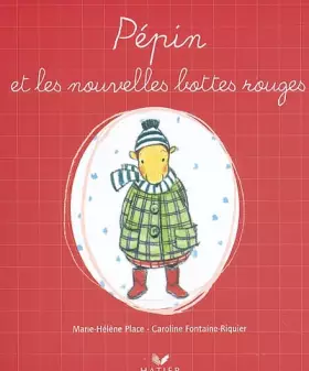 Couverture du produit · Pépin et les nouvelles bottes rouges