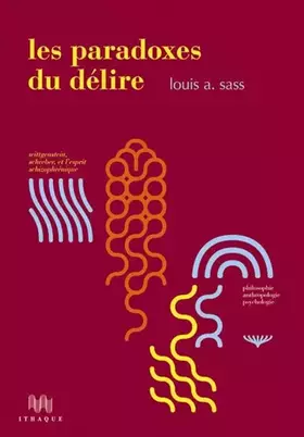 Couverture du produit · Les Paradoxes du délire. Wittgenstein, Schreber, et l'esprit schizophrénique