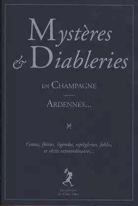 Couverture du produit · Mystères et diableries en Champagne-Ardennes: contes féeries