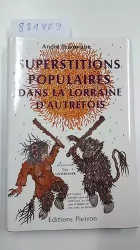 Couverture du produit · Superstitions populaires dans la Lorraine d'autrefois