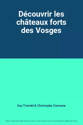 Couverture du produit · Découvrir les châteaux forts des Vosges