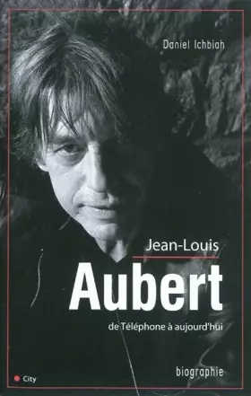 Couverture du produit · JEAN LOUIS AUBERT DE TELEPHONE A AUJOURD'HUI