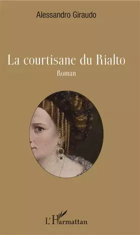Couverture du produit · La courtisane du Rialto: Roman
