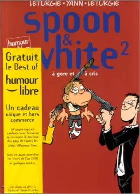 Couverture du produit · Spoon & White, tome 2 : A gore et à cris