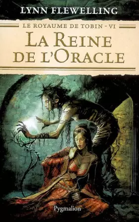 Couverture du produit · Le Royaume de Tobin, Tome 6 : La Reine de l'Oracle