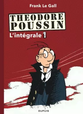Couverture du produit · Théodore Poussin - Intégrale - tome 1