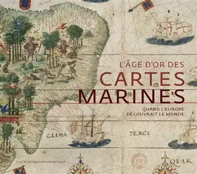 Couverture du produit · L'Âge d'or des cartes marines: Quand l'Europe découvrait le monde