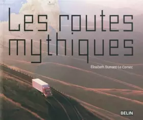 Couverture du produit · Les routes mythiques