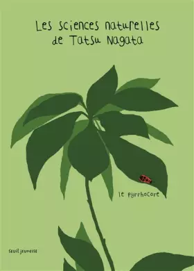 Couverture du produit · Le Pyrrhocore. Les sciences naturelles de Tatsu Nagata