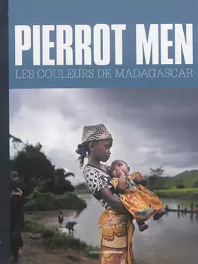 Couverture du produit · Pierrot Men, les couleurs de Madagascar