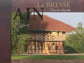 Couverture du produit · La Bresse, terre dorée
