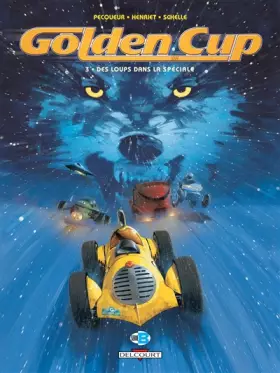 Couverture du produit · Golden Cup, Tome 3 : Des loups dans la spéciale
