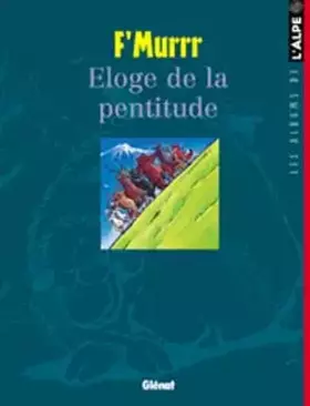 Couverture du produit · L'Alpe, hors série : Eloge de la pentitude