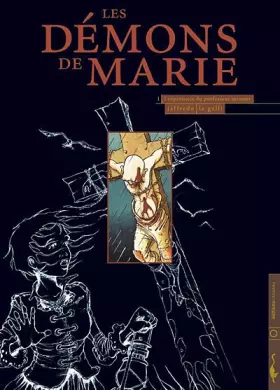 Couverture du produit · Les démons de Marie, tome 1 : l'expérience du Pr Mesmer