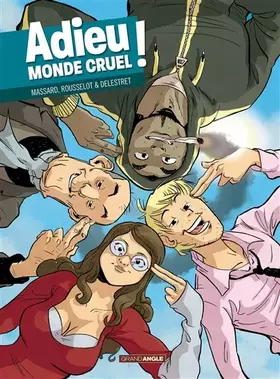 Couverture du produit · Adieu monde cruel - histoire complète
