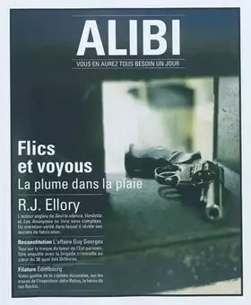Couverture du produit · Alibi, N° 1, Hivers 2011 : Flics et Voyous : La plume dans la plaie
