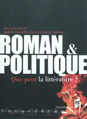 Couverture du produit · Roman et politique : Que peut la littérature ?
