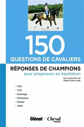 Couverture du produit · 150 questions de cavaliers: Réponses de champions pour progresser en équitation