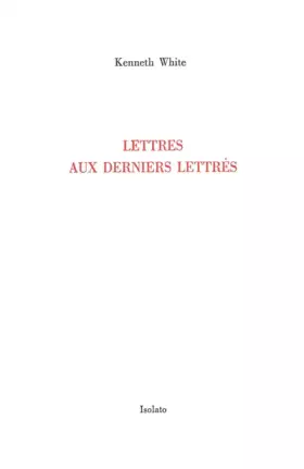 Couverture du produit · Lettres aux derniers lettrés: Concernant les possibilités d'une littérature vraiment mondiale