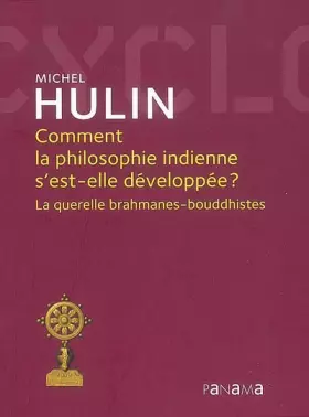 Couverture du produit · Comment la philosophie indienne s'est-elle développée ?: La querelle brahmanes-bouddhistes