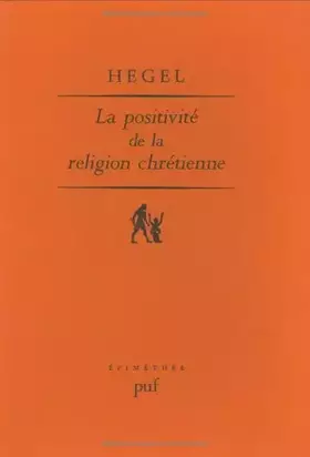 Couverture du produit · La Positivité de la religion chrétienne