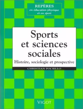 Couverture du produit · Sports sciences sociales. Histoire, sociologie et prospective