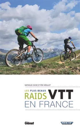 Couverture du produit · VTT, les plus beaux raids de France