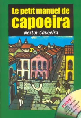Couverture du produit · Le petit manuel de capoeira (1CD audio)
