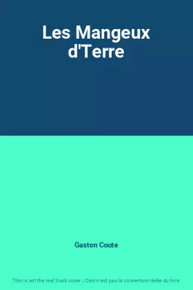 Couverture du produit · Les Mangeux d'Terre