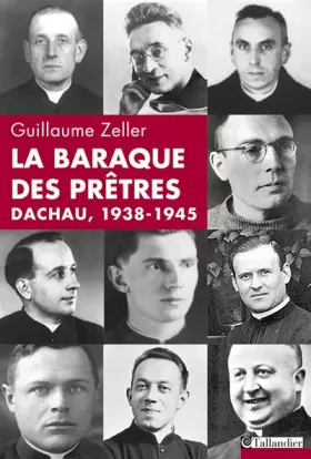 Couverture du produit · La baraque des prêtres, Dachau 1938-1945