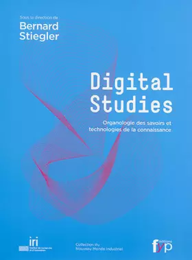 Couverture du produit · Digital studies : Organologie des savoirs et technologies de la connaissance
