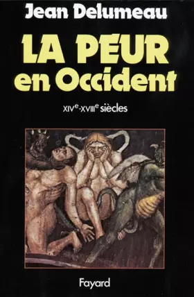 Couverture du produit · La peur en Occident, XIVe-XVIIIe siècles, une société assiègée.