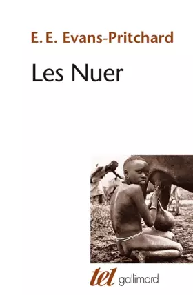 Couverture du produit · Les Nuer: Description des modes de vie et des institutions politiques d'un peuple nilote