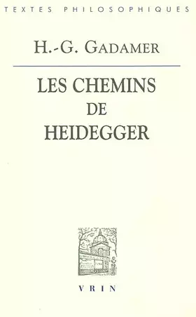 Couverture du produit · Les chemins de Heidegger