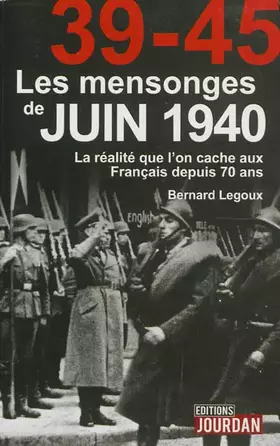Couverture du produit · Les mensonges de juin 1940
