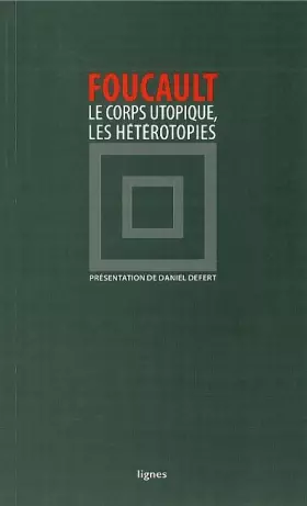 Couverture du produit · Le corps utopique suivi de Les hétérotopies