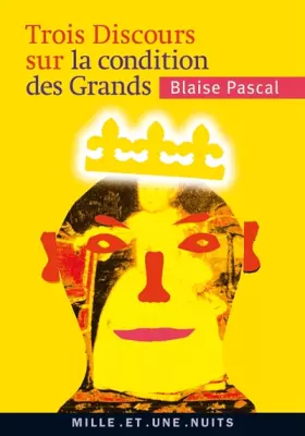 Couverture du produit · Trois Discours sur la condition des grands : Suivis de Pensées sur la politique
