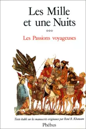 Couverture du produit · Les mille et une nuits. TOME 3. Les passions voyageuses.