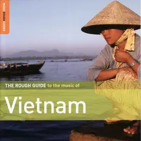 Couverture du produit · The Rough Guide To The Music Of Vietnam