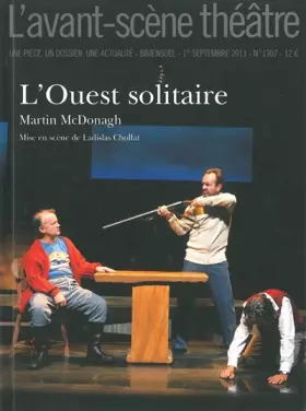 Couverture du produit · L'Avant-scène théâtre, N° 1307, 1er septemb : L'Ouest solitaire