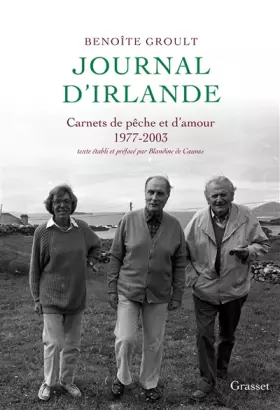 Couverture du produit · Journal d'Irlande: Carnets de pêche et d'amour - Texte établi et préfacé par Blandine de Caunes.
