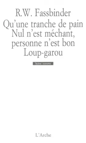 Couverture du produit · Qu'une tranche de pain / Nul n'est méchant, personne n'est bon / Loup-garou