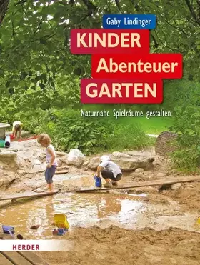 Couverture du produit · KinderAbenteuerGarten: Naturnahe Spielräume gestalten