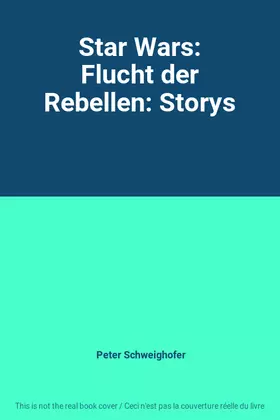 Couverture du produit · Star Wars: Flucht der Rebellen: Storys