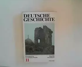 Couverture du produit · Deutsche Geschichte in 12 Bänden - Band 11: Republik und Diktatur 1918-1945